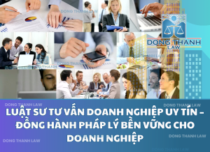 Luật sư tư vấn doanh nghiệp uy tín