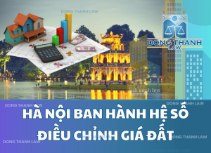 Hà Nội ban hành hệ số điều chỉnh giá đất mới nhất